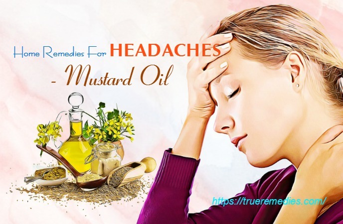 home remedies for headaches - mustard oil