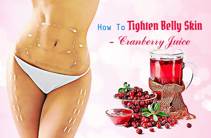 how to tighten belly skin - cranberry juice