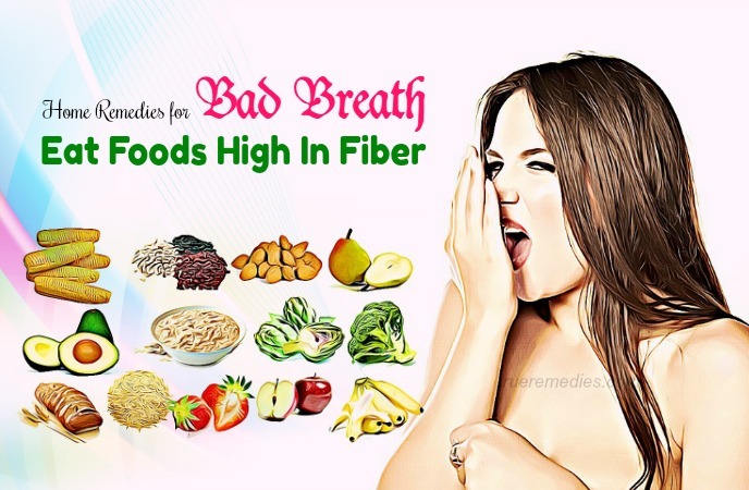 home remedies for bad breath - eat foods high in fiber