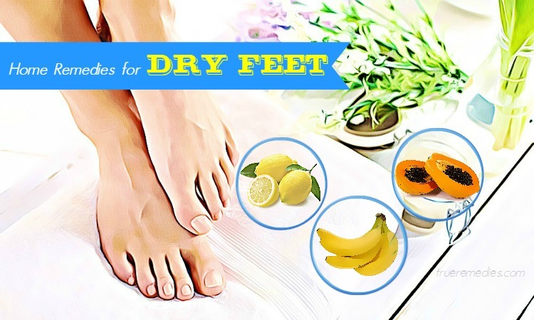 home remedies for dry feet