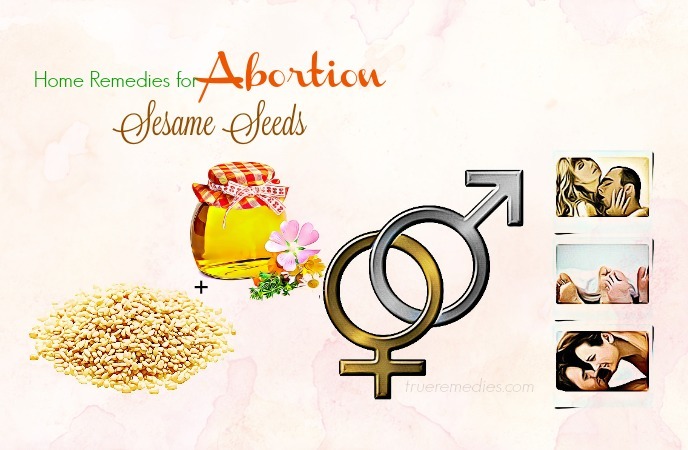 home remedies for abortion. home remedies for abortion - sesame seeds. 