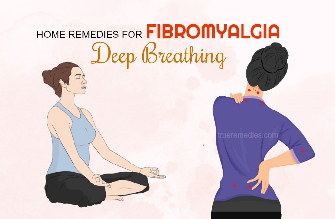 home remedies for fibromyalgia - deep breathing