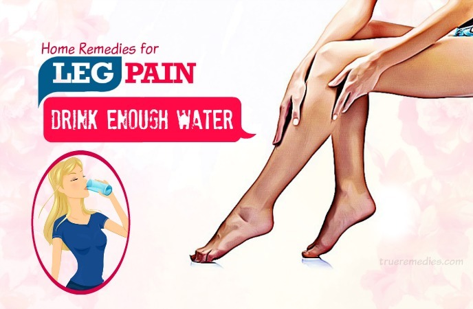 home remedies for leg pain - drink enough water
