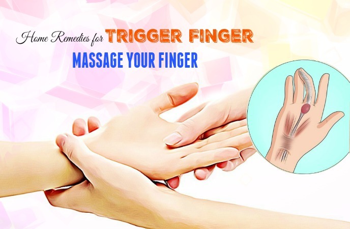 home remedies for trigger finger - massage your finger