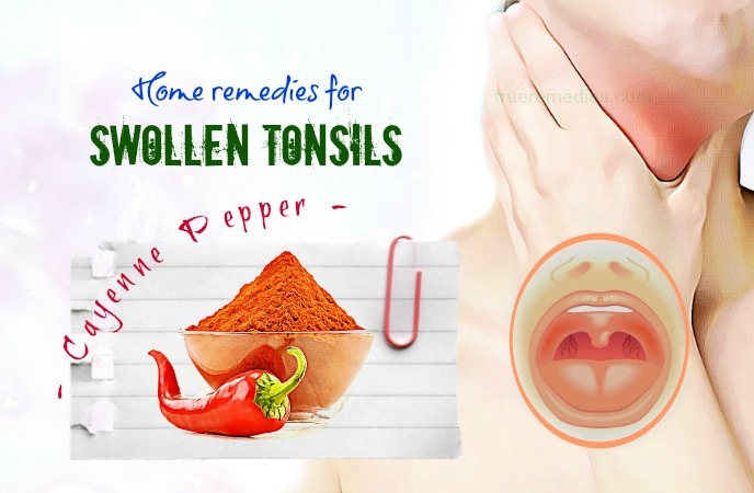 home remedies for swollen tonsils - cayenne pepper