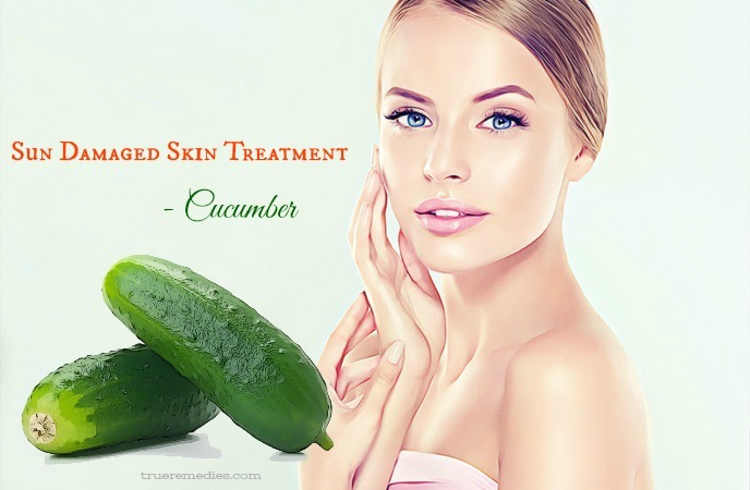 sun damaged skin treatment - cucumber
