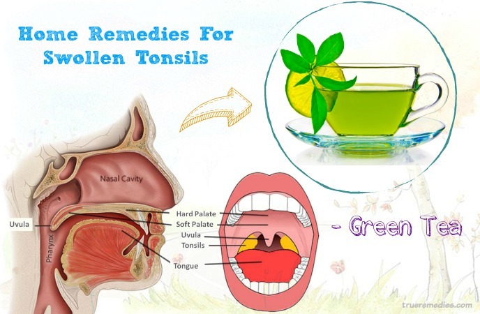 home remedies for swollen tonsils - green tea