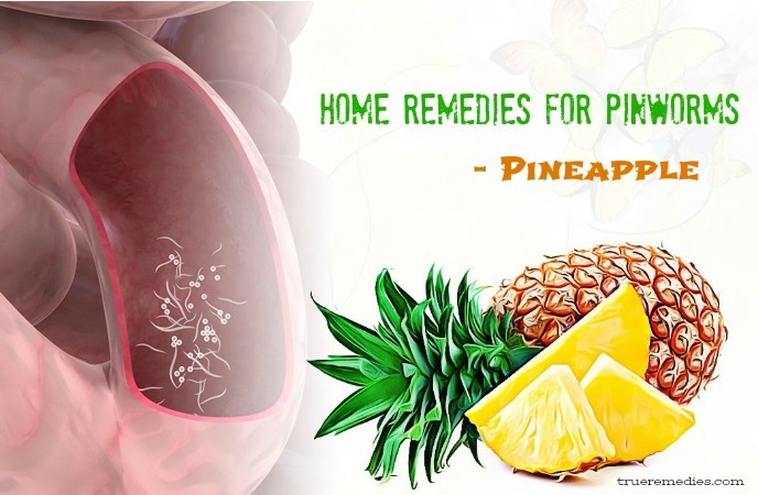 home remedies for pinworms - pineapple