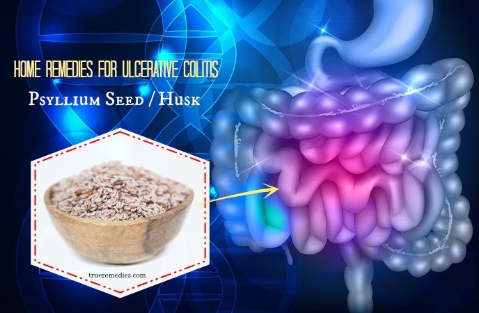 home remedies for ulcerative colitis - psyllium seed husk