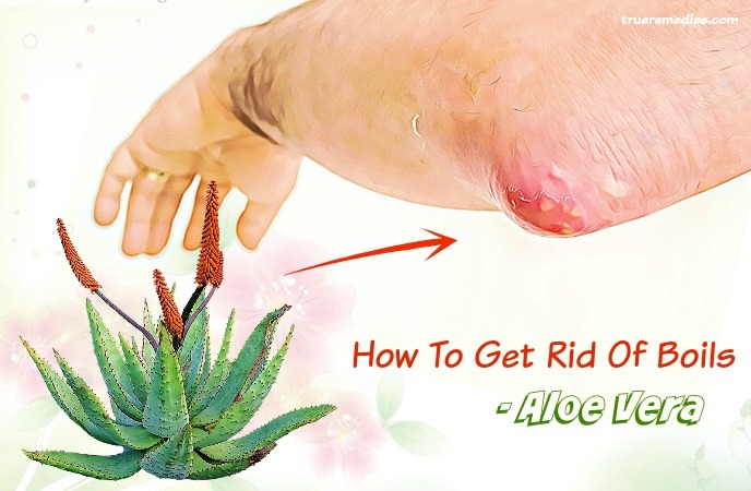 how to get rid of boils - aloe vera