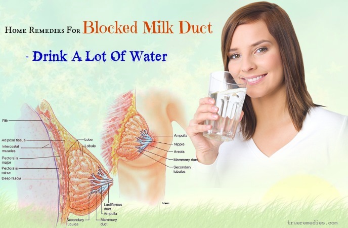 home remedies for blocked milk duct - drink a lot of water