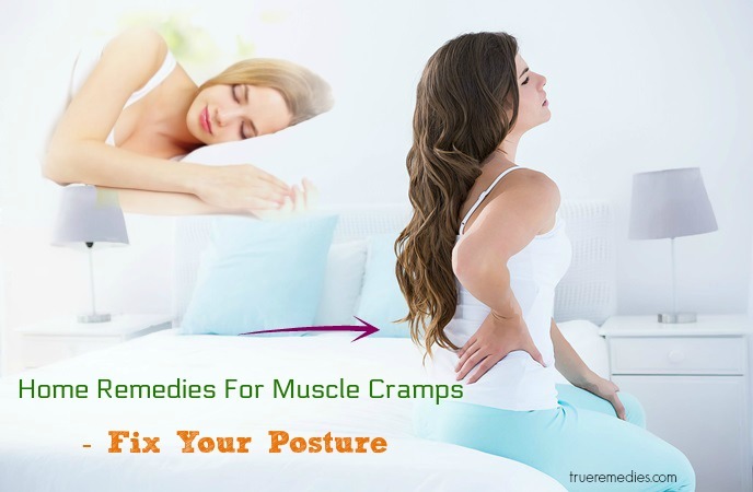 home remedies for muscle cramps - fix your posture