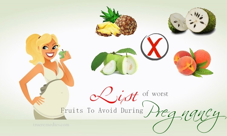 list of fruits to avoid during pregnancy