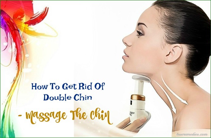 how to get rid of double chin - massage the chin