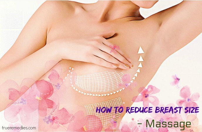 how to reduce breast size - massage