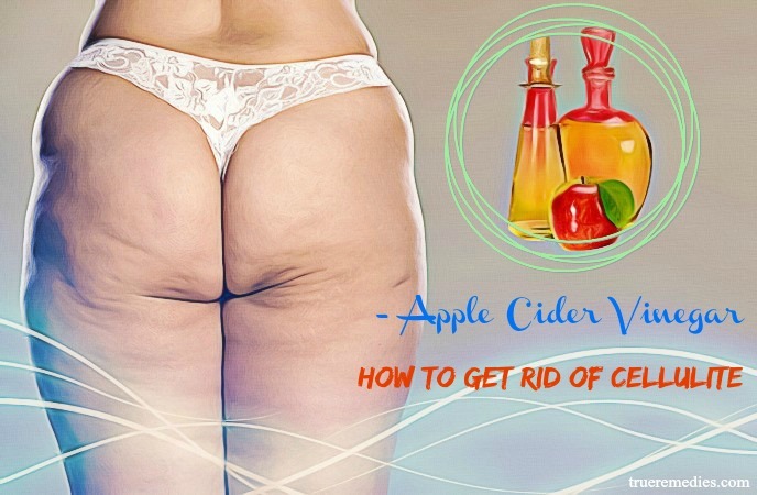 how to get rid of cellulite on thighs - apple cider vinegar