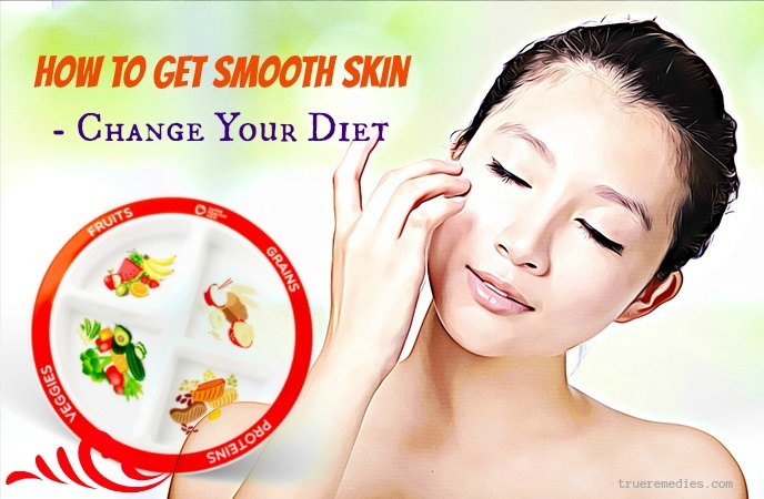 how to get smooth skin - change your diet