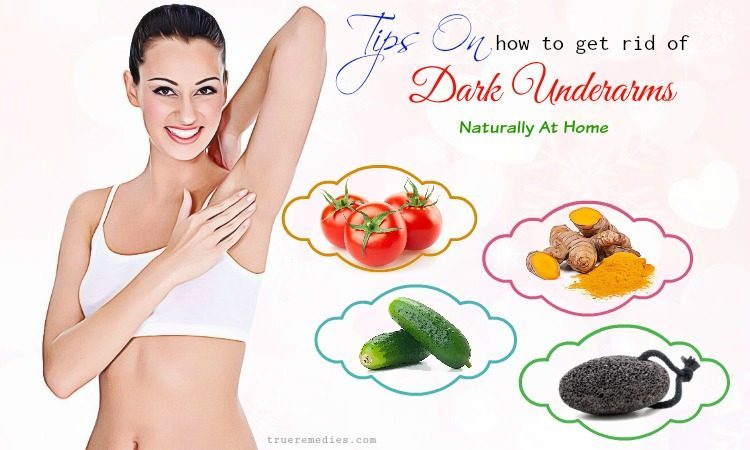 tips on how to get rid of dark underarms