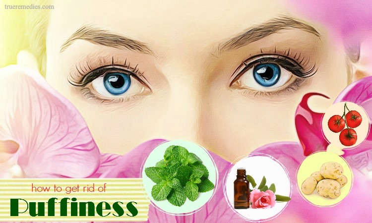 tips on how to get rid of puffiness