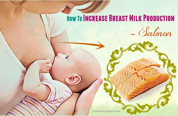 how to increase breast milk production fast - salmon