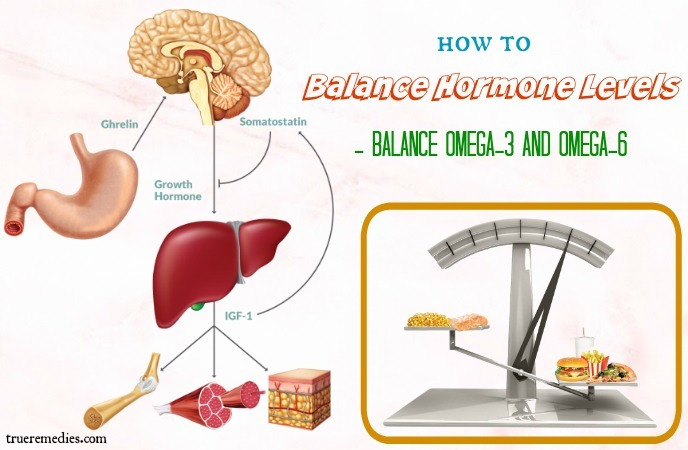 how to balance hormone levels - balance omega-3 and omega-6