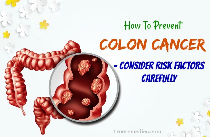 how to prevent colon cancer - consider risk factors carefully