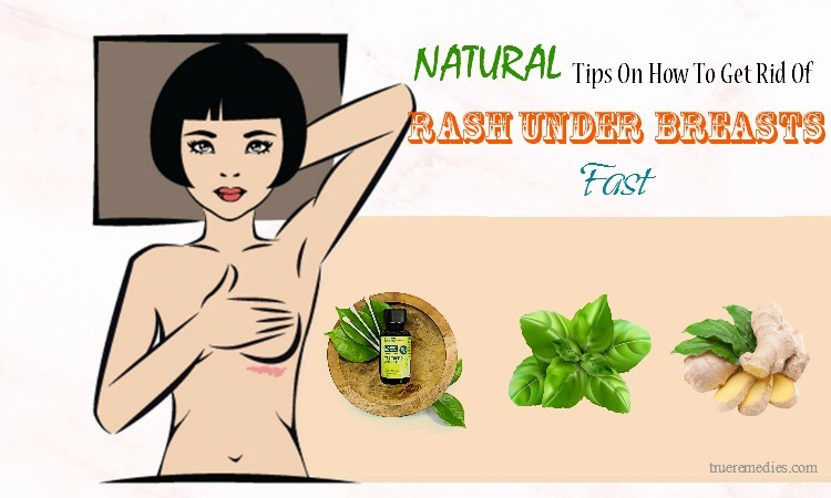 tips on how to get rid of rash under breasts