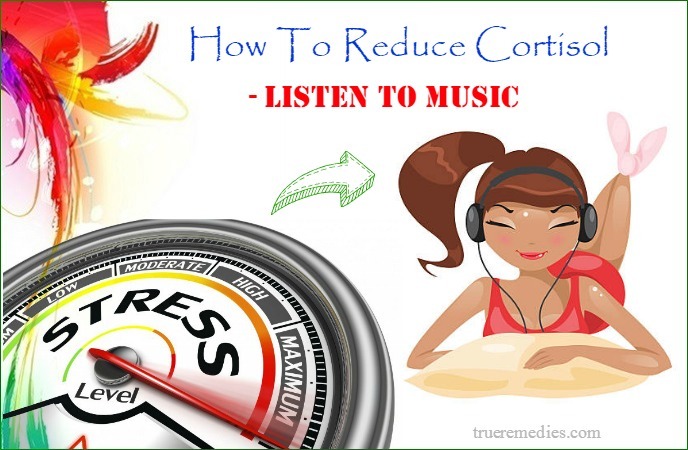 tips on how to reduce cortisol - listen to music