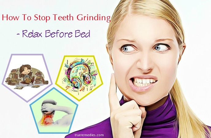 how to stop teeth grinding at night - relax before bed