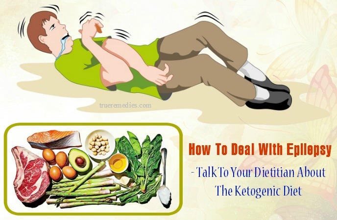 how to deal with epilepsy - talk to your dietitian about the ketogenic diet