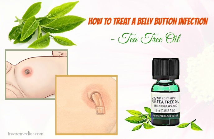 how to treat a belly button infection fast - tea tree oil
