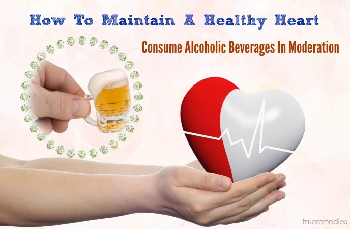 consume alcoholic beverages in moderation