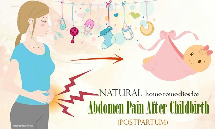 natural home remedies for abdomen pain after childbirth