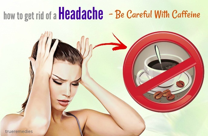 get rid caffeine headache