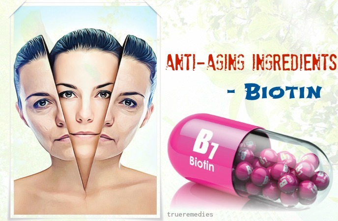 anti-aging ingredients - biotin