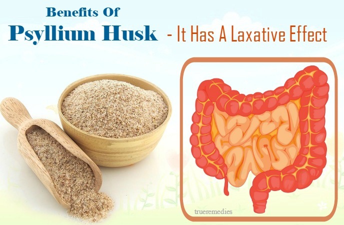 benefits of psyllium husk - it has a laxative effect