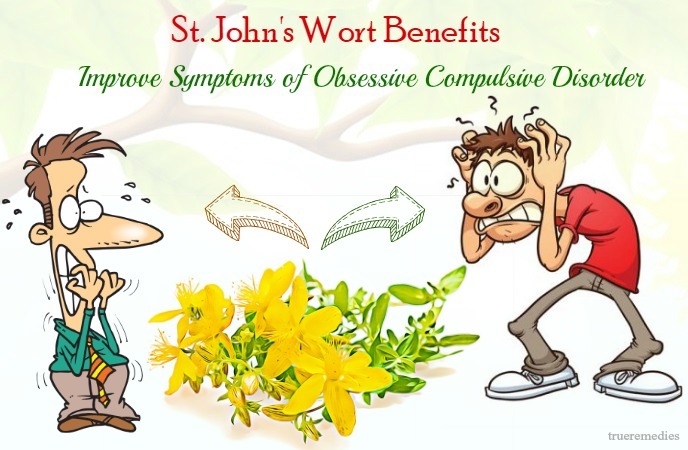 st. john's wort benefits - improve symptoms of obsessive compulsive disorder