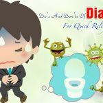 do’s and don’ts of diarrhea for quick relief