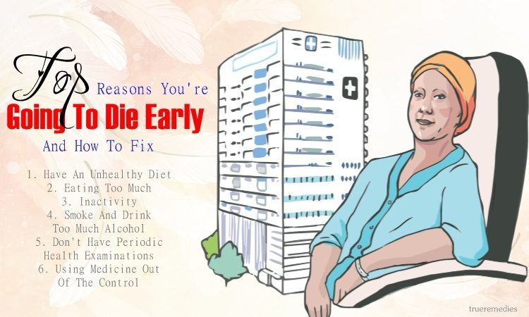 top 10 reasons you're going to die early