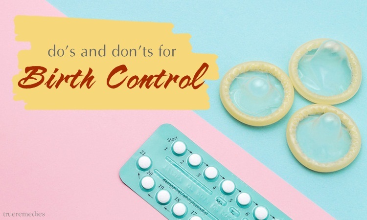 do’s and don’ts for birth control you should follow