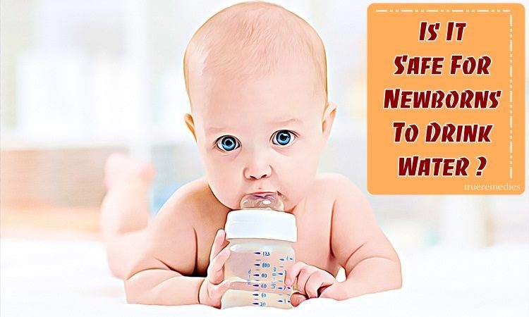 is it safe for newborns to drink water? - guidelines for your parenting