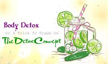 body detox or a trick to trade on the detox concept