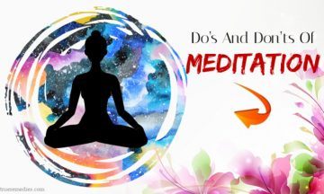 Top 10 Do’s And Don’ts Of Meditation For Beginners