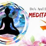 do’s and don’ts of meditation for beginners